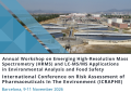 22nd Annual Workshop on Emerging High-Resolution Mass Spectrometry (HRMS) and Lc-MS/MS Applications in Environmental Analysis and Food Safety & 7th International conference on Risk Assessment of Pharmaceuticals In The Environment (IcRAPHE) (Noviembre, 2026)